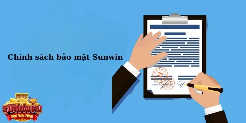 Chính sách bảo mật SUNWIN