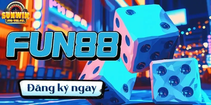 Trải nghiệm một thế giới tài xỉu đẳng cấp tại FUN88